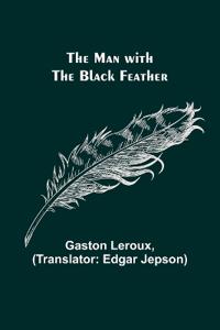 Kirjan kansi "The Man with the Black Feather"