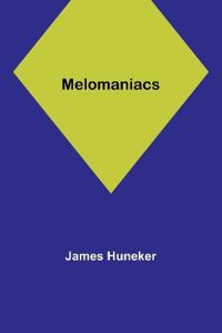 Melomaniacs
