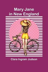 Bokomslag for "Mary Jane In New England"