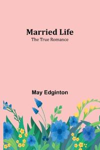 Married Life; The True Romance
