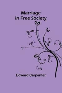 Bokomslag för "Marriage in Free Society"