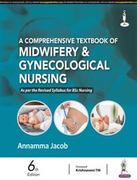A Comprehensive Textbook of Midwifery & Gynecological Nursing