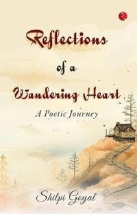 Reflections of a Wandering Heart