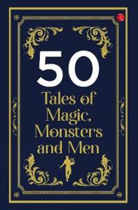 50 Tales of Magic, Monsters and Men