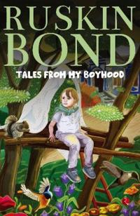 TALES FROM MY BOYHOOD