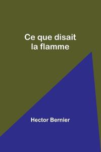 Ce que disait la flamme