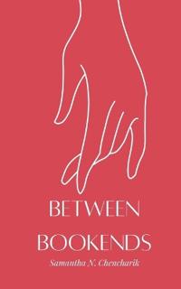 Between Bookends.