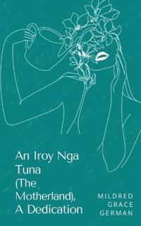An Iroy Nga Tuna (The Motherland), A Dedication.