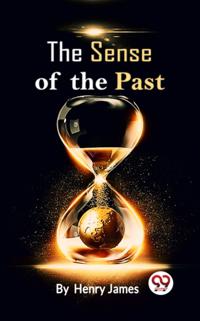 Sense Of The Past