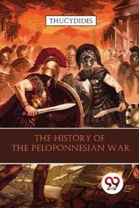 Bokomslag för "THE HISTORY OF THE PELOPONNESIAN WAR"