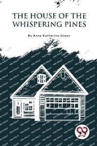 Bokomslag för "The House of the Whispering Pines"