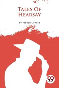 Tales of Hearsay