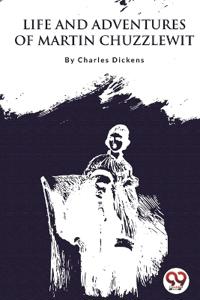 Bokomslag for "Life and Adventures of Martin Chuzzlewit"