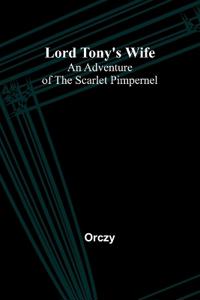 Lord Tony's Wife