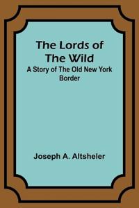 The Lords of the Wild