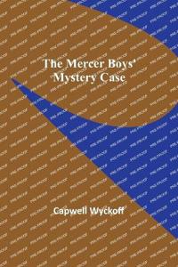 Bokomslag för "The Mercer Boys' Mystery Case"
