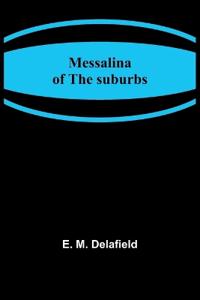 Messalina of the suburbs