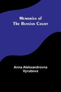 Kirjan kansi "Memories of the Russian Court"