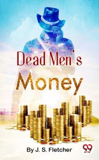 Dead Men'S Money