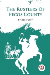 Bokomslag for "The Rustlers of Pecos County"