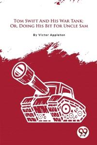 Tom Swift and His War Tank