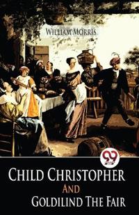 Bokomslag for "Child Christopher and Goldilind the Fair"