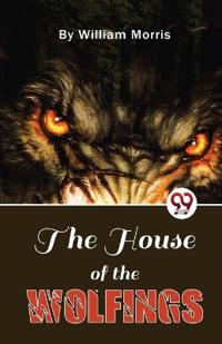 Bokomslag for "The House Of The Wolfings"