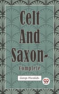 Celt and Saxon - Complete