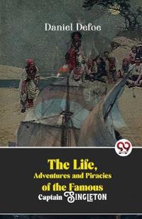 The Life, Adventures and Piracies of the Famous Captain Singleton