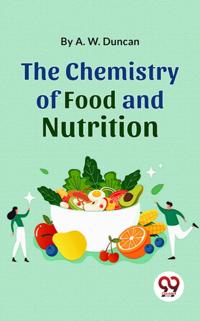 Chemistry Of Food And Nutrition