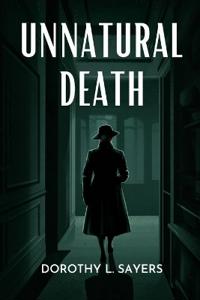 Unnatural Death (Lord Peter Wimsey, #3)