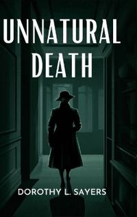 Unnatural Death (Lord Peter Wimsey, #3)