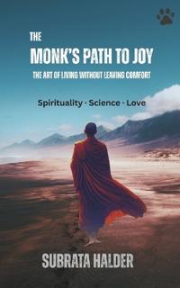 The Monk’s Path to Joy