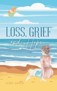Loss, Grief and Hope