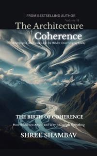The Architecture of Coherence