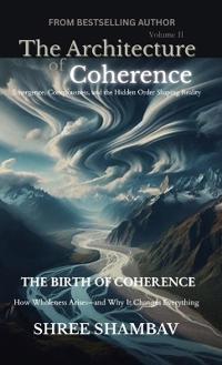 The Architecture of Coherence
