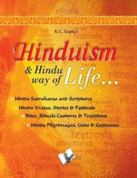Hinduism and Hindu Way of Life