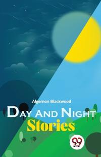 Bokomslag for "DAY AND NIGHT STORIES"