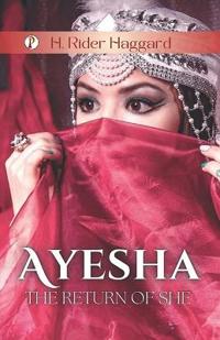 Ayesha, the Return of She