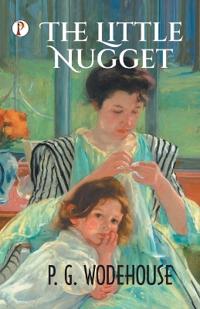 The Little Nugget  (Edition1st)