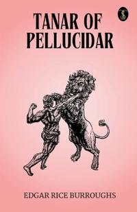 Tanar of Pellucidar