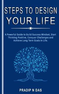Steps To Design Your Life