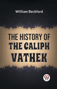 Bokomslag för "The History of the Caliph Vathek"