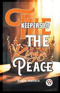 Bokomslag för "The Keepers of the King's Peace"