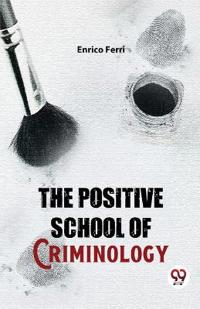 Bokomslag för "The Positive School of Criminology"