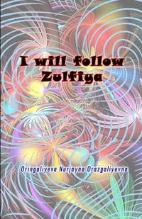 I will follow Zulfiya