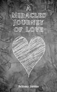 A Miracles Journey of Love