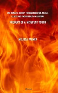 Product of a Misspent Youth