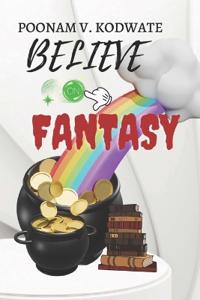 Believe on fantasy (Edition-1)