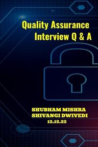 Quality Assurance Interview Q & A (Edition-1)